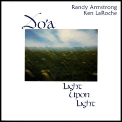 Light Upon Light by Do'a - Randy Armstrong & Ken LaRoche album reviews, ratings, credits