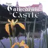 from Cathedral to Castle album lyrics, reviews, download