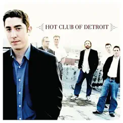 Hot Club of Detroit by Hot Club of Detroit album reviews, ratings, credits