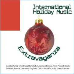 International Holiday Music Extravaganza by Various Artists album reviews, ratings, credits