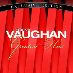 Greatest Hits (Re-Recorded Versions) [Exclusive Edition] by Frankie Vaughan album reviews, ratings, credits