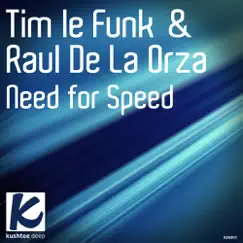 Need for Speed - Single by Time Le Funk & Raul de la Orza album reviews, ratings, credits