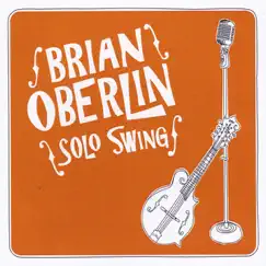 Solo Swing by Brian Oberlin album reviews, ratings, credits