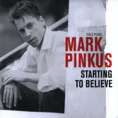 Starting To Believe by Mark Pinkus album reviews, ratings, credits