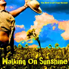 Walking On Sunshine - Single by The West Coast Sound Machine album reviews, ratings, credits