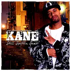 Still Spittin Game by Kane album reviews, ratings, credits