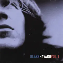 Blake Havard Vol.1 by Blake Havard album reviews, ratings, credits