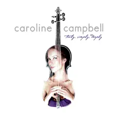 Truly, Simply, Deeply by Caroline Campbell album reviews, ratings, credits