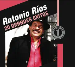 20 Grandes Exitos by Antonio Rios album reviews, ratings, credits