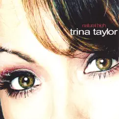 Natural High by Trina Taylor album reviews, ratings, credits