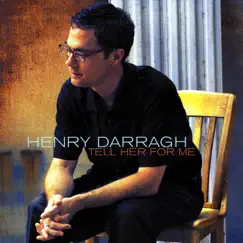 Tell Her for Me by Henry Darragh album reviews, ratings, credits