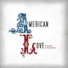 American Love album lyrics, reviews, download