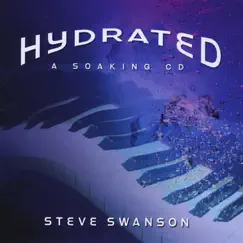 Hydrated by Steve Swanson album reviews, ratings, credits