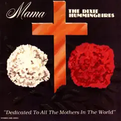 Mama by The Dixie Hummingbirds album reviews, ratings, credits