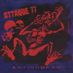 Antihumano by Attaque 77 album reviews, ratings, credits