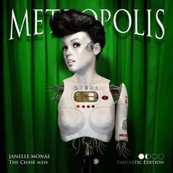 Metropolis: The Chase Suite (Fantastic Edition) by Janelle Monáe album reviews, ratings, credits