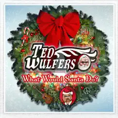 What Would Santa Do? Song Lyrics