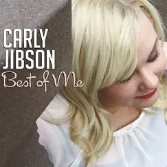Best of Me - EP by Carly Jibson album reviews, ratings, credits