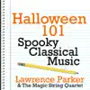 Halloween 101 - Spooky Classical Music album lyrics, reviews, download