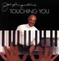 Touching You by Joe Augustine album reviews, ratings, credits