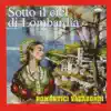 Sotto il ciel di Lombardia album lyrics, reviews, download