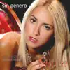 Sin Genero album lyrics, reviews, download
