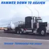Hammer Down to Heaven album lyrics, reviews, download
