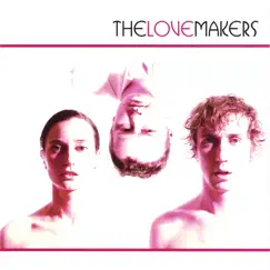 The Lovemakers (Australian Edition) by The Lovemakers album reviews, ratings, credits