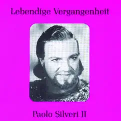 Lebendige Vergangenheit - Paolo Silveri (Vol.2) by Paolo Silveri album reviews, ratings, credits