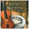 Irish Nights, Vol. 2 album lyrics, reviews, download
