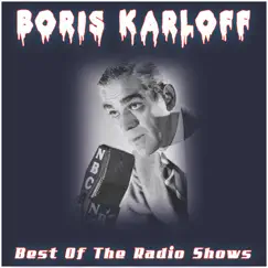 The Best of the Radio Shows by Boris Karloff album reviews, ratings, credits