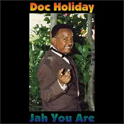 Jah You Are by Doc Holiday album reviews, ratings, credits