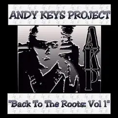 Back To the Roots Vol 1 by Andy Keys Project album reviews, ratings, credits