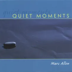 Quiet Moments by Marc Allen album reviews, ratings, credits