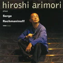 Rachmaninoff Etudes-Tableaux by Hiroshi Arimori album reviews, ratings, credits