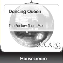 Dancing Queen (The Factory Team Mix) Song Lyrics