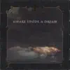 Awake Inside a Dream album lyrics, reviews, download