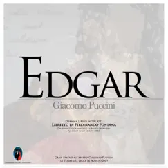 Puccini: Edgar - Dramma Lirico in Tre Atti (Deluxe Edition) by Pier Giorgio Morandi, Marco Berti, Cristina Gallardo-Domas, Rossana Rinaldi, Luca Salsi, Filippo Polinelli, Orchestra e Coro del Festival Puccini & Ferdinando Fontana album reviews, ratings, credits