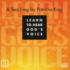 Learning to Hear God's Voice by Patricia King album reviews, ratings, credits