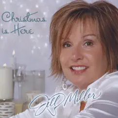 Christmas Is Here by Jill Miller album reviews, ratings, credits