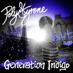 Generation Indigo (Bonus Track Version) by Poly Styrene album reviews, ratings, credits