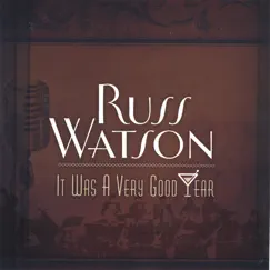 It Was a Very Good Year by Russ Watson album reviews, ratings, credits