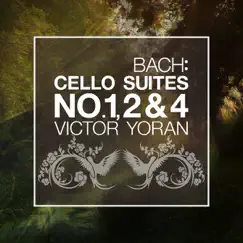 Bach: Cello Suites No. 1, 2 and 4 by Victor Yoran album reviews, ratings, credits
