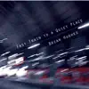 Fast Train to a Quiet Place album lyrics, reviews, download