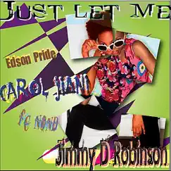 Just Let Me (Naked Flowers Edson Pride Mix) [feat. Carol Jiani] Song Lyrics