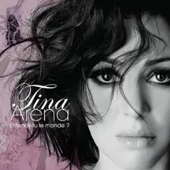 Entends-tu le monde ? - Single by Tina Arena album reviews, ratings, credits