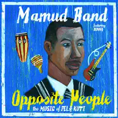 Opposite People - The Music of Fela Kuti by Mamud Band album reviews, ratings, credits