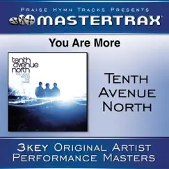 You Are More - EP by Tenth Avenue North album reviews, ratings, credits