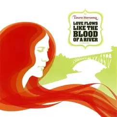 Love Flows Like the Blood of a River by Laura Siersema album reviews, ratings, credits