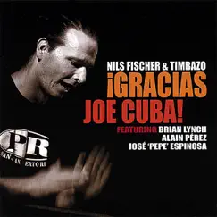 ¡Gracias Joe Cuba! by Nils Fischer & Timbazo album reviews, ratings, credits